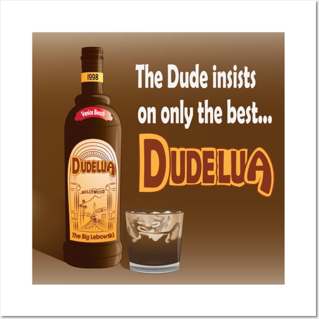 The Dude  - Dudelua Wall Art by DQDesigns By Chele